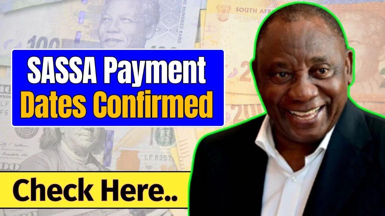 2025 SASSA Payment Dates Confirmed