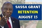 SASSA Grant Retention August 15